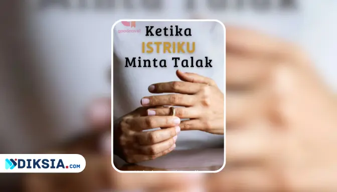 Novel Ketika Istriku Minta Talak by Helminawati Pandia