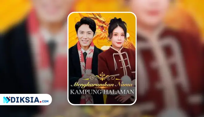 Drama China Mengharumkan Nama Kampung Halaman