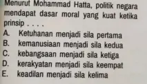 Menurut Muhammad Hatta Politik Negara Mendapat Dasar Moral yang Kuat Ketika Prinsip Ketuhanan Menjadi Sila Pertama