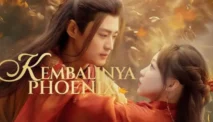 Nonton Kembalinya Phoenix, Drama China Reinkarnasi yang Bikin Baper