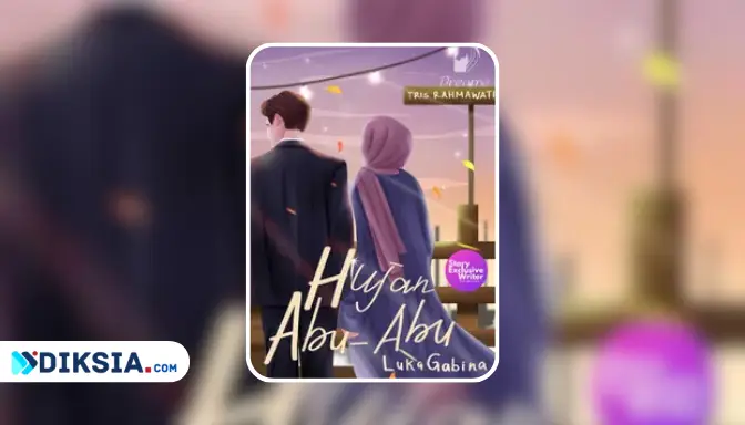Novel HUJAN ABU-ABU (Cinta Luka Gabina) by Tris Rahmawati