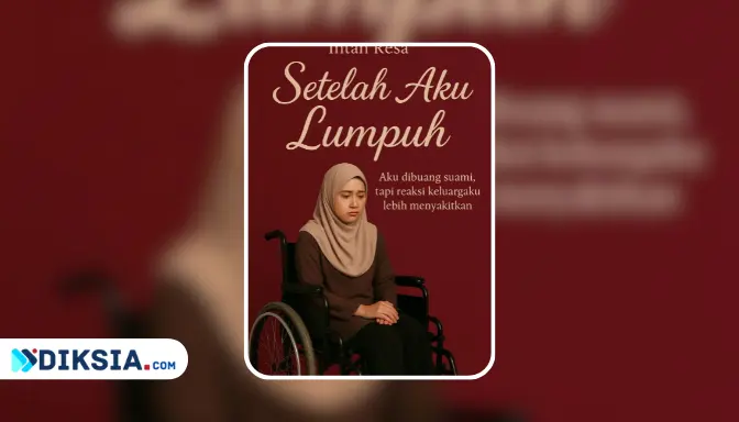 Novel Setelah Aku Lumpuh by Intan Resa