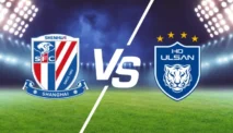 Prediksi Skor Shanghai Shenhua vs Ulsan HD FC, 1 Oktober 2025
