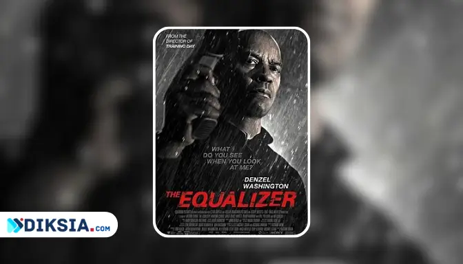 Sinopsis Film The Equalizer, Aksi Denzel Washington Melawan Mafia Rusia