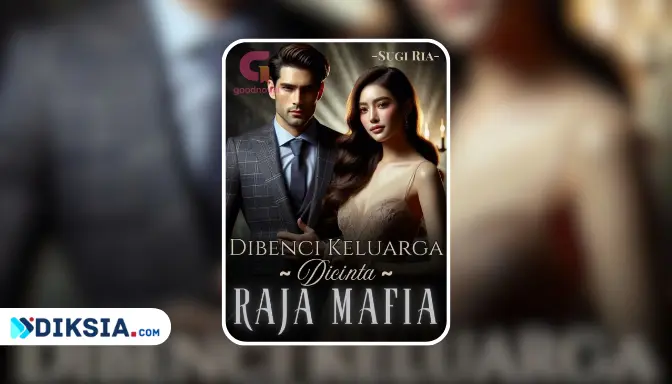 Novel DIBENCI KELUARGA DICINTA RAJA MAFIA by Sugi Ria