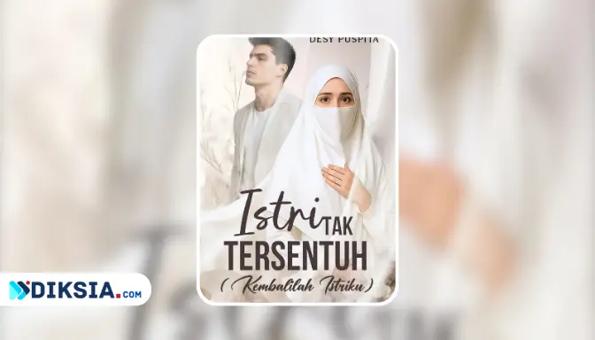 Novel Istri Tak Tersentuh (Kembalilah Istriku) by Desy Puspita