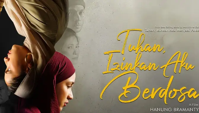 Sinopsis Film Tuhan Izinkan Aku Berdosa dan Deretan Pemainnya
