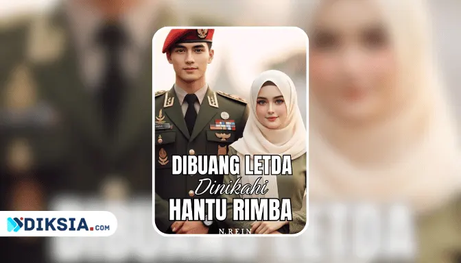 Novel DIBUANG LETDA, DINIKAHI HANTU RIMBA by N.Rein