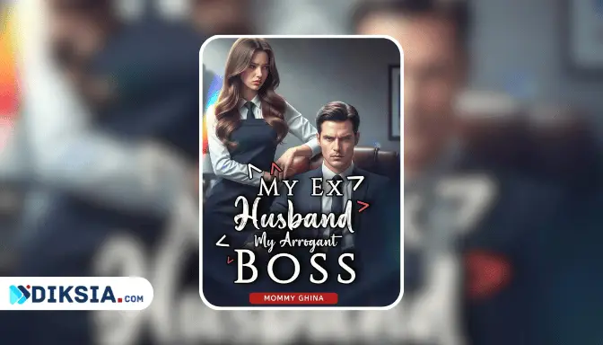 Novel My Ex Husband My Arrogant Boss by Mommy Ghina