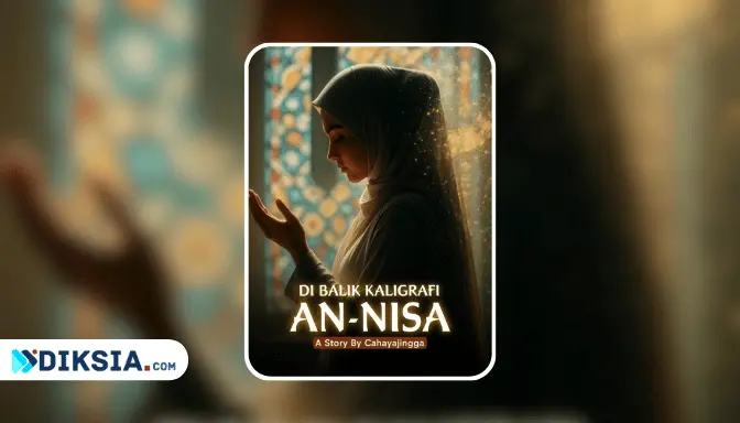 Novel Di Balik Kaligrafi An-Nisa karya Cahayajingga